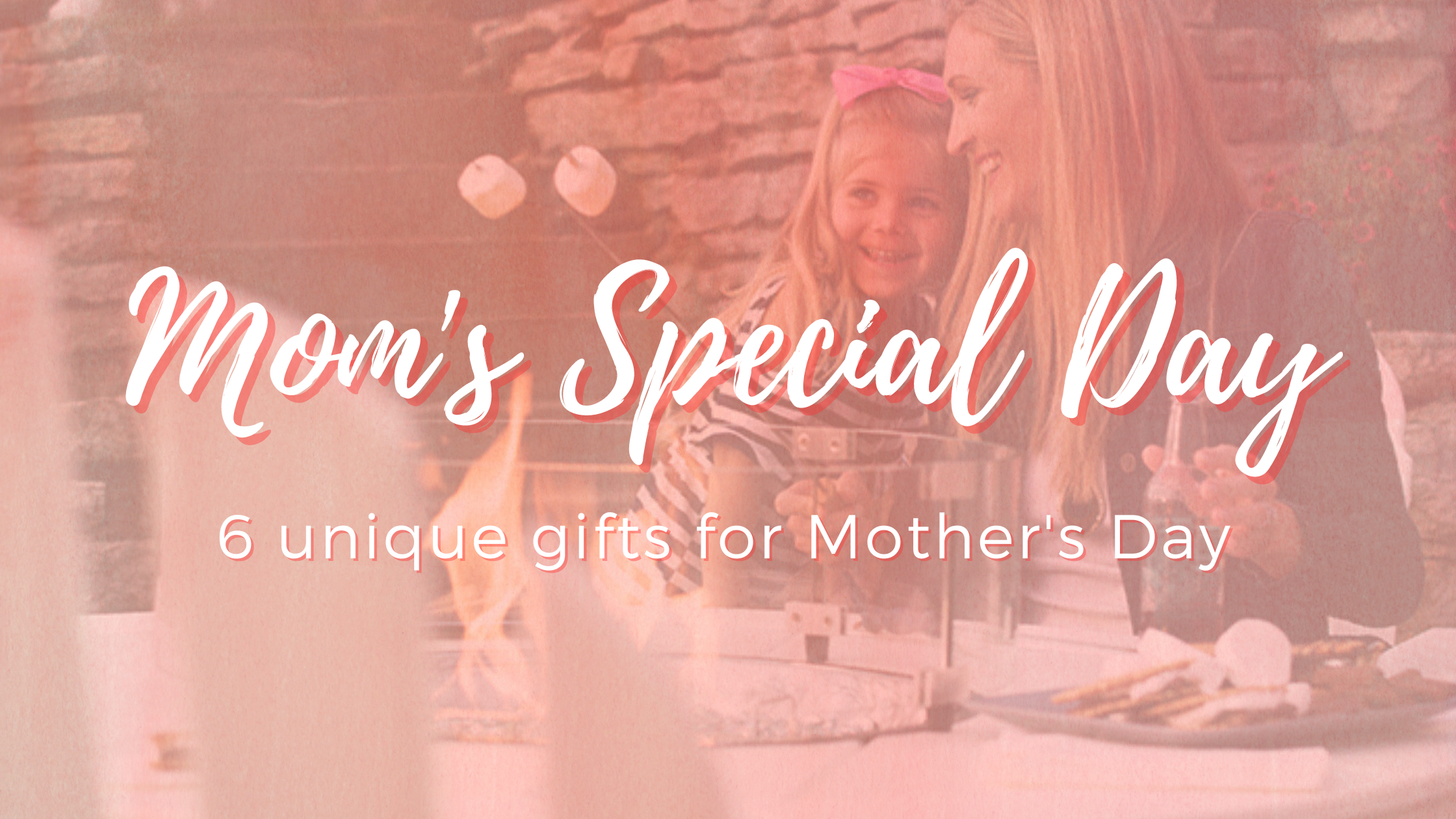 Mother's Day Gift Guide: Unique Gift Ideas, In Stock Today