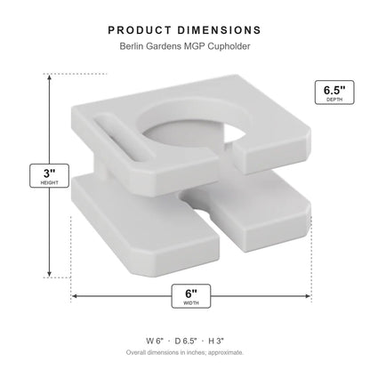 Berlin Gardens MGP Cupholder dimensions: 6 in W x 6.375 in D x 3 in H