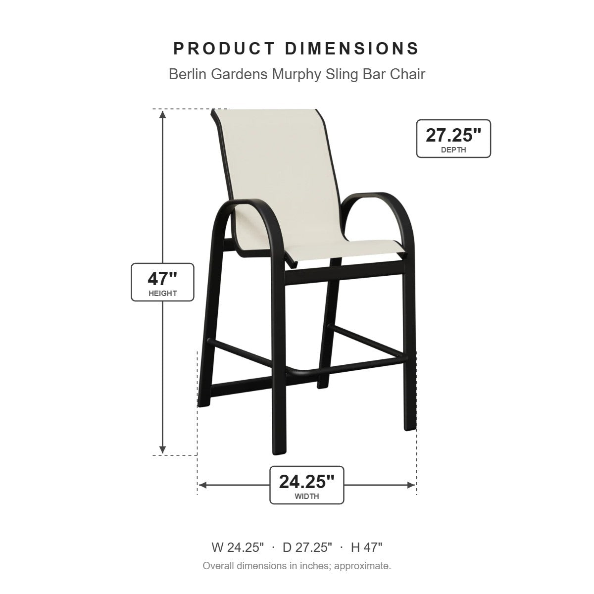 Berlin Gardens Murphy Sling Bar Chair dimensions: 24.25 in W x 27.333333333333332 in D x 47 in H