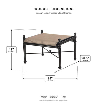 Gensun Grand Terrace Sling Ottoman dimensions: 28 in W x 26.5 in D x 19 in H