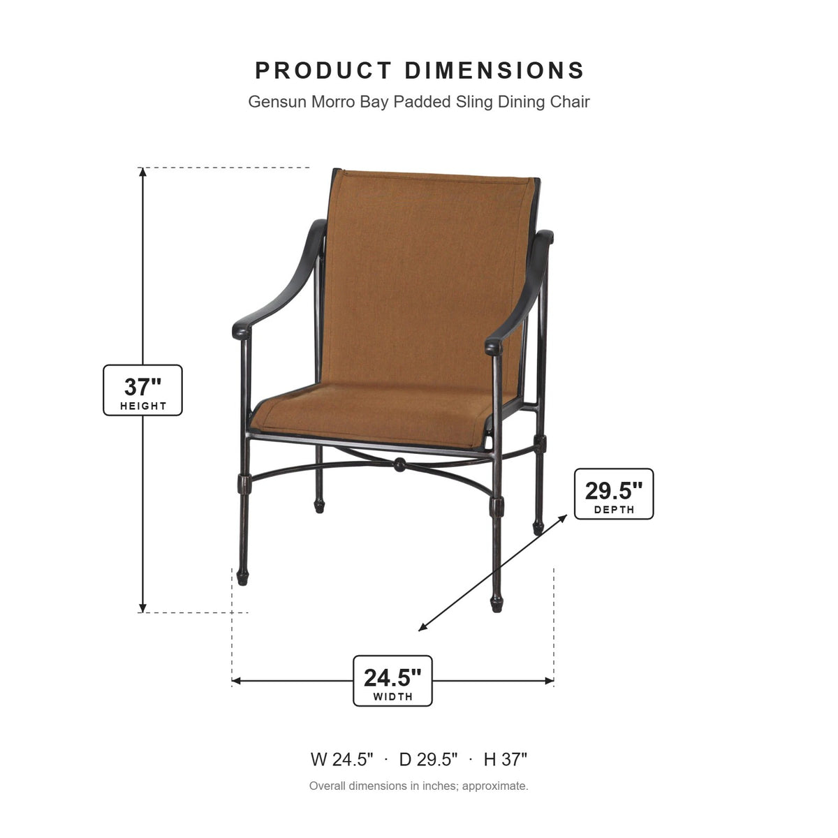 Gensun Morro Bay Padded Sling Dining Chair dimensions: 24.5 in W x 29.5 in D x 37 in H